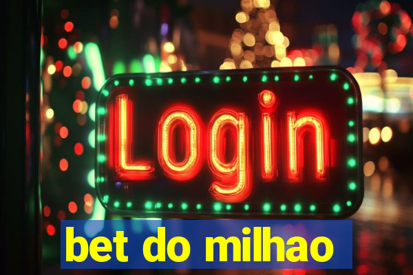 bet do milhao